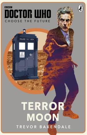  Doctor Who: Choose the Future: Terror Moon | eBook | Sack Fachmedien