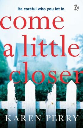 Perry |  Come a Little Closer | Buch |  Sack Fachmedien