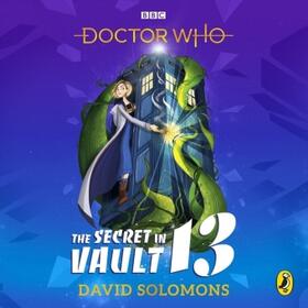 Solomons |  Doctor Who: The Secret in Vault 13 | Sonstiges |  Sack Fachmedien