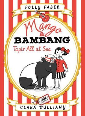 Faber |  Mango & Bambang: Tapir All at Sea (Book Two) | Buch |  Sack Fachmedien