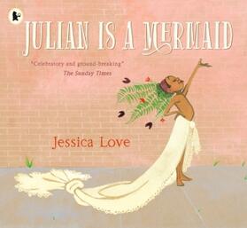 Love |  Julian Is a Mermaid | Buch |  Sack Fachmedien