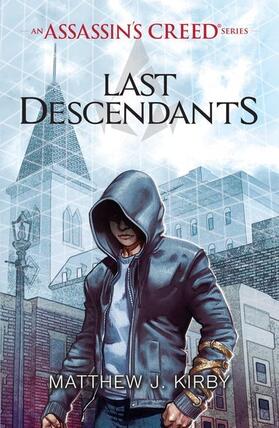Kirby |  Last Descendants: An Assassin's Creed Series | Buch |  Sack Fachmedien
