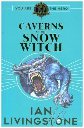 Livingstone |  Fighting Fantasy: The Caverns of the Snow Witch | Buch |  Sack Fachmedien