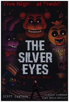Breed-Wrisley / Cawthon |  The Silver Eyes Graphic Novel | Buch |  Sack Fachmedien