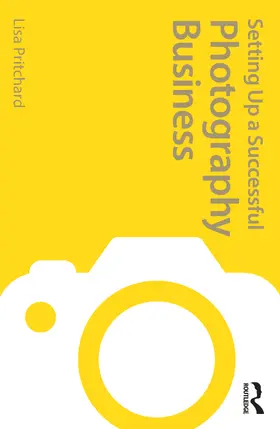 Pritchard | Setting Up a Successful Photography Business | Buch | 978-1-4081-2577-9 | www2.sack.de