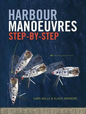 Bolle / Andrews |  Harbour Manoeuvres Step-By-Step | Buch |  Sack Fachmedien