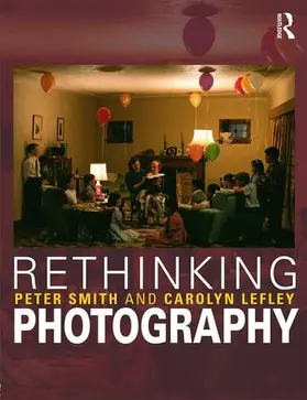 Smith / Lefley |  Rethinking Photography | Buch |  Sack Fachmedien