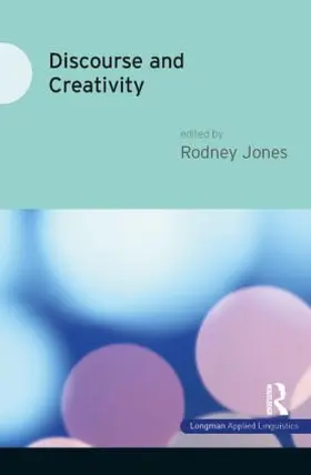Jones |  Discourse and Creativity | Buch |  Sack Fachmedien
