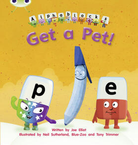 Elliot |  Bug Club Phonics - Phase 2 Unit 4: Alphablocks Get A Pet! | Buch |  Sack Fachmedien