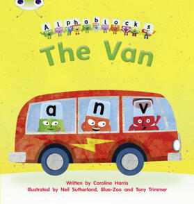 Harris |  Bug Club Phonics - Phase 3 Unit 6: Alphablocks The Van | Buch |  Sack Fachmedien