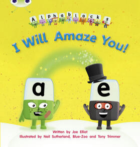 Elliot |  Bug Club Phonics - Phase 5 Unit 14: I Will Amaze You! | Buch |  Sack Fachmedien