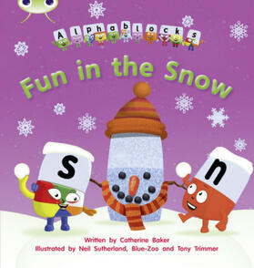 Baker |  Bug Club Phonics - Phase 5 Unit 17: Alphablocks Fun in the Snow | Buch |  Sack Fachmedien
