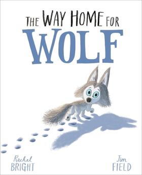 Bright | The Way Home for Wolf | Buch | 978-1-4083-4921-2 | www2.sack.de