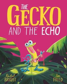 Bright | The Gecko and the Echo | Buch | 978-1-4083-5607-4 | www2.sack.de