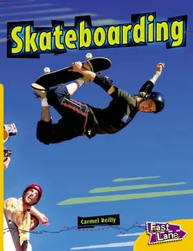 Reilly |  Skateboarding Fast Lane Yellow Non-Fiction | Buch |  Sack Fachmedien