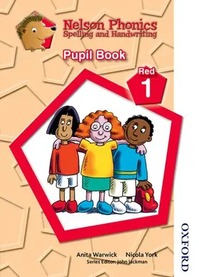 Warwick / Jackman |  Nelson Phonics Spelling and Handwriting Pupil Book Red 1 | Buch |  Sack Fachmedien