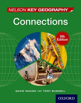Waugh / Bushell |  New Key Geography. Connections: Pupil's Book | Buch |  Sack Fachmedien