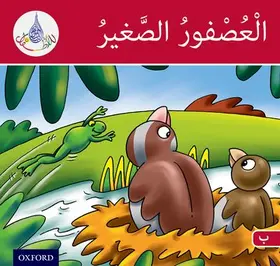 Ali / Hamiduddin / Salimane |  The Arabic Club Readers: Red Band B: The Small Sparrow | Buch |  Sack Fachmedien