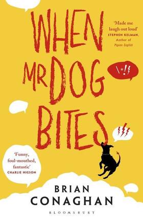 Conaghan |  When Mr Dog Bites | Buch |  Sack Fachmedien