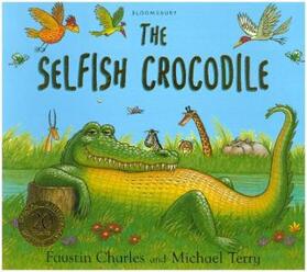 Charles |  Selfish Crocodile Anniversary Edition | Buch |  Sack Fachmedien