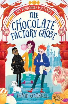 O'Connell | The Chocolate Factory Ghost | Buch | 978-1-4088-8706-6 | www2.sack.de