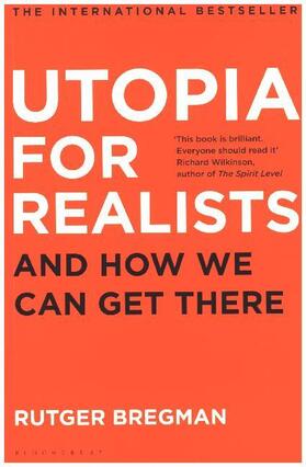 Bregman |  Utopia for Realists | Buch |  Sack Fachmedien