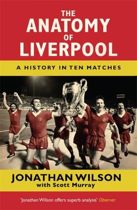 Wilson / Murray |  The Anatomy of Liverpool | Buch |  Sack Fachmedien