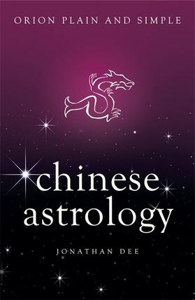 Dee | Chinese Astrology, Orion Plain and Simple | Buch | 978-1-4091-6959-8 | www2.sack.de