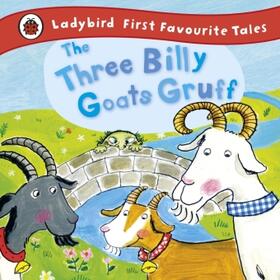 Yates |  The Three Billy Goats Gruff: Ladybird First Favourite Tales | Buch |  Sack Fachmedien