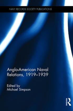  Anglo-American Naval Relations, 1919-1939 | Buch |  Sack Fachmedien