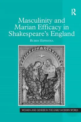 Espinosa |  Masculinity and Marian Efficacy in Shakespeare's England | Buch |  Sack Fachmedien