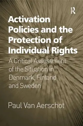 Aerschot | Activation Policies and the Protection of Individual Rights | Buch | 978-1-4094-0179-7 | sack.de