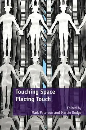 Paterson / Dodge |  Touching Space, Placing Touch | Buch |  Sack Fachmedien