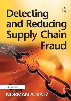 Katz |  Detecting and Reducing Supply Chain Fraud | Buch |  Sack Fachmedien