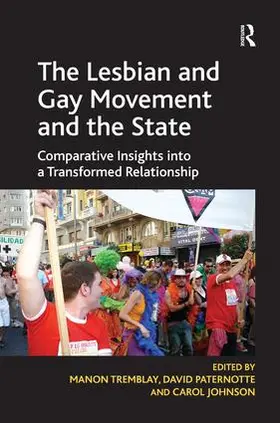 Tremblay / Paternotte |  The Lesbian and Gay Movement and the State | Buch |  Sack Fachmedien