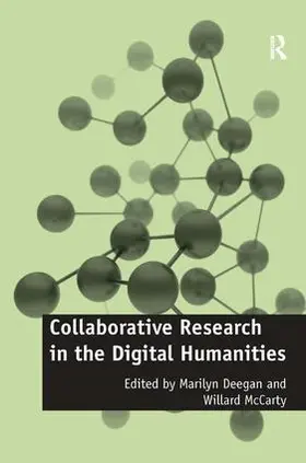 Mccarty / Deegan |  Collaborative Research in the Digital Humanities | Buch |  Sack Fachmedien