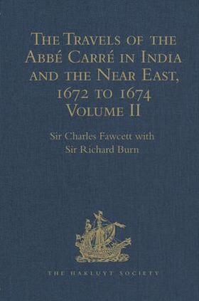 Burn |  The Travels of the Abbe Carre in India and the Near East, 1672 to 1674 | Buch |  Sack Fachmedien