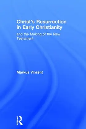 Vinzent |  Christ's Resurrection in Early Christianity | Buch |  Sack Fachmedien