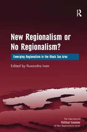 Ivan | New Regionalism or No Regionalism? | Buch | 978-1-4094-2213-6 | sack.de
