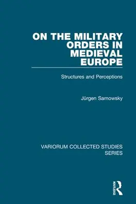 Sarnowsky |  On the Military Orders in Medieval Europe | Buch |  Sack Fachmedien