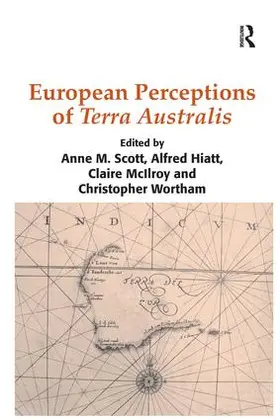 Hiatt / Scott / Wortham |  European Perceptions of Terra Australis | Buch |  Sack Fachmedien