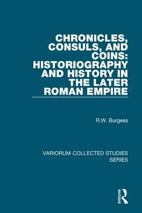  Chronicles, Consuls, and Coins: Historiography and History in the Later Roman Empire | Buch |  Sack Fachmedien