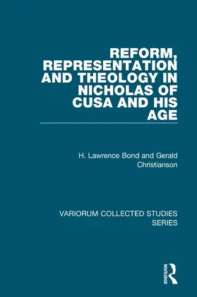 Bond / Christianson |  Reform, Representation and Theology in Nicholas of Cusa and His Age | Buch |  Sack Fachmedien