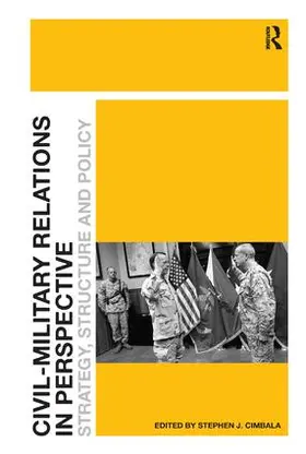 Cimbala | Civil-Military Relations in Perspective | Buch | 978-1-4094-2978-4 | www2.sack.de
