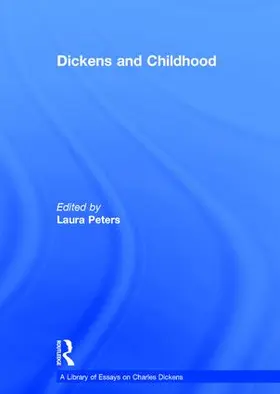Peters |  Dickens and Childhood | Buch |  Sack Fachmedien
