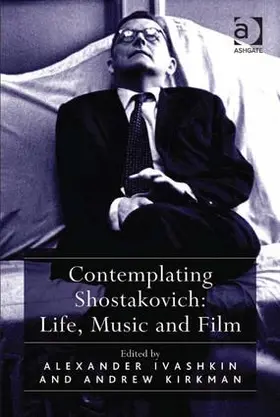 Kirkman / Ivashkin |  Contemplating Shostakovich | Buch |  Sack Fachmedien