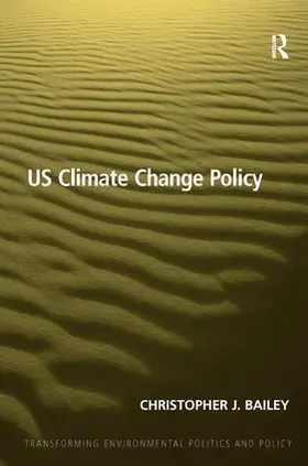 Bailey |  US Climate Change Policy | Buch |  Sack Fachmedien