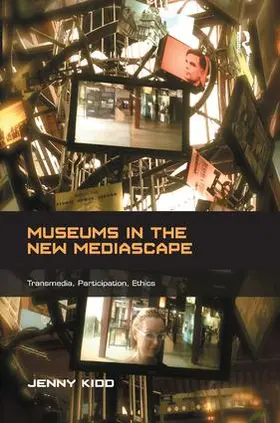 Kidd |  Museums in the New Mediascape | Buch |  Sack Fachmedien