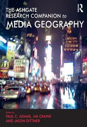 Adams / Craine |  The Routledge Research Companion to Media Geography | Buch |  Sack Fachmedien