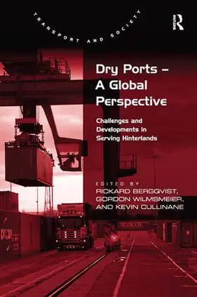 Bergqvist / Wilmsmeier |  Dry Ports - A Global Perspective | Buch |  Sack Fachmedien